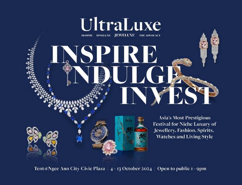 UltraLuxe 2024 Niche Luxury Festival Returns with New Curated Exhibitions and ExperiencesPresenting Four Pillars of Niche Luxury with JeweLuxe, Homme, Advocacy and DineLuxe